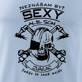 Neznášam byť sexy - zvárač