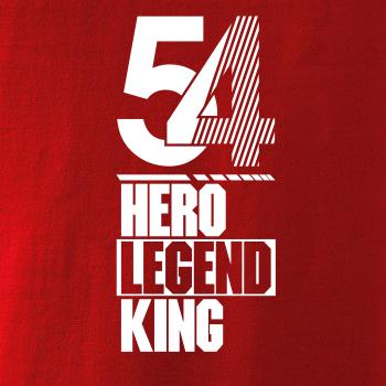 Hero, Legend, King x Queen 1954