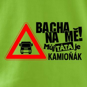 Bacha na mňa! Môj otec je Kamioňák