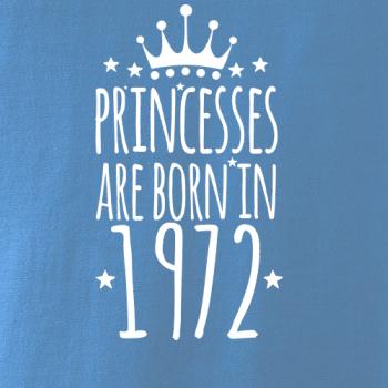 Princesses are born in 1972 Princesses are born in 1972