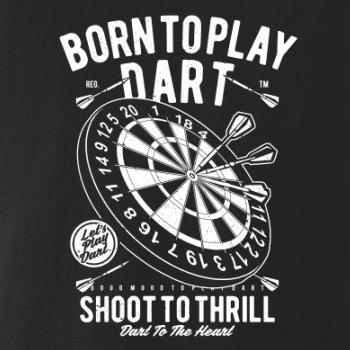 Born To Play Dart