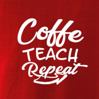 Coffe teach repeat