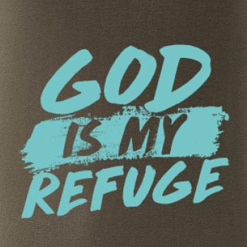 GOD IS MY REFUGE