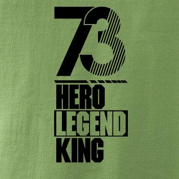 Hero, Legend, King x Queen 1973