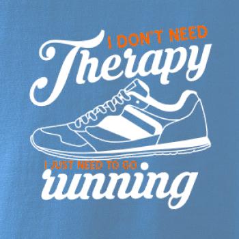 I don't need therapy running