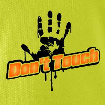 Don't touch