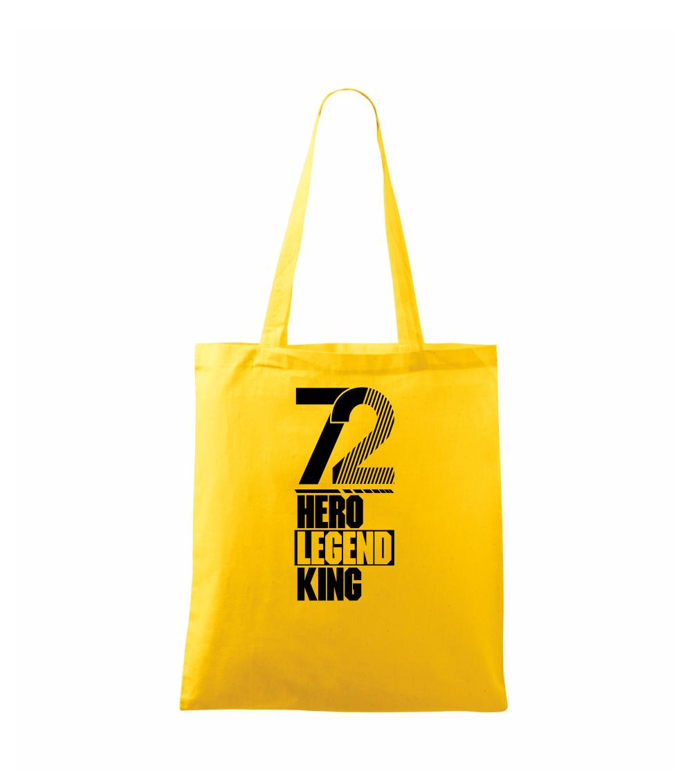 Hero, Legend, King x Queen 1972