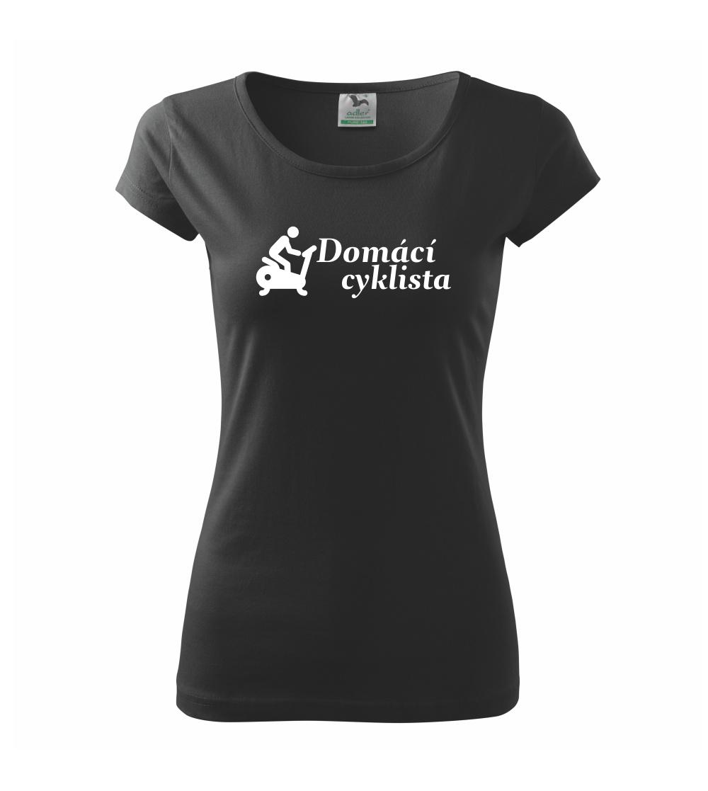 Tričko ako darček pre cyklistu - Domáci cyklista - Dámske tričko Pure
