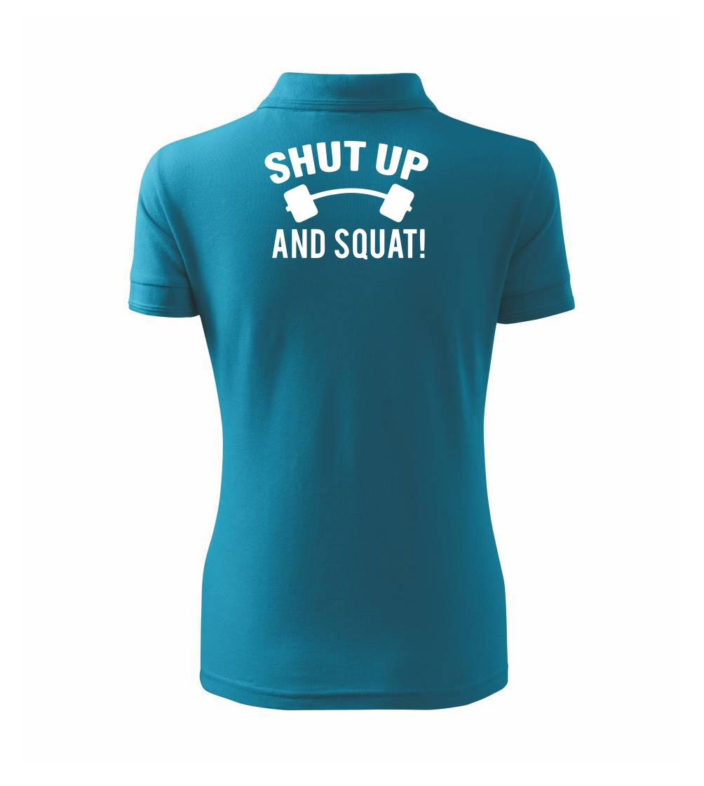 Shut up and squat