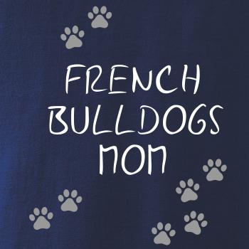 French Bulldogs mom (Francúzsky buldoček) (Reflexné labky)