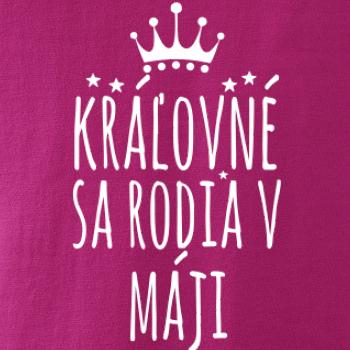 Kráľovné sa rodia v máji