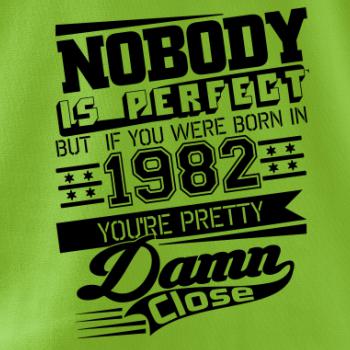 Nobody is perfect - 1982
