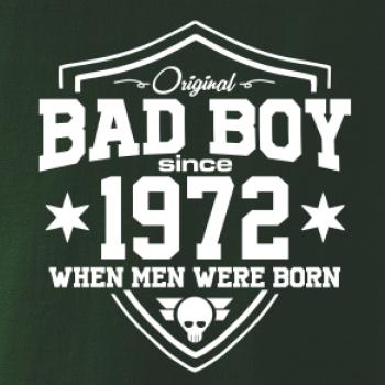 Bad boy since 1972