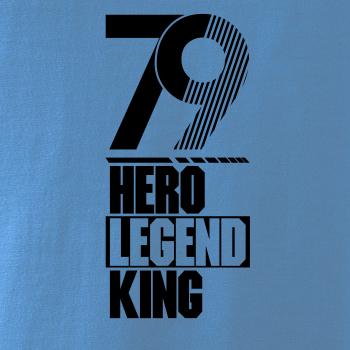 Hero, Legend, King x Queen 1979