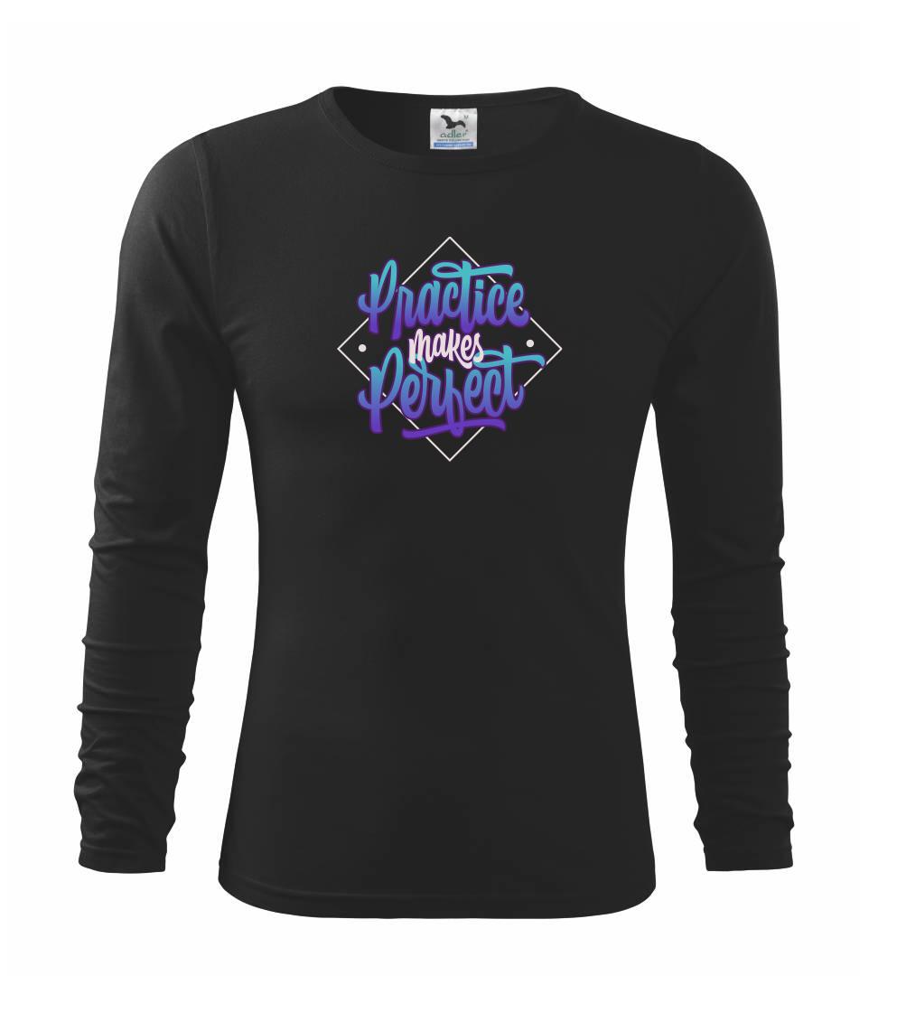 Ostatné nápisy - Practice Makes Perfect - Tričko detské Long Sleeve