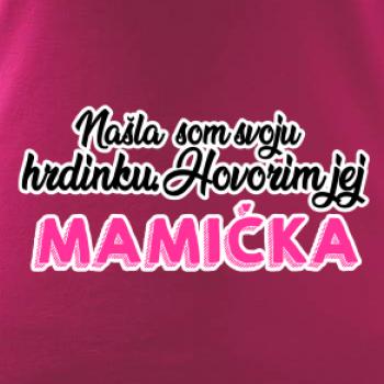 Našla som hrdinku - mamička