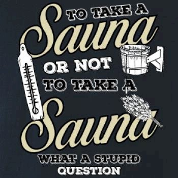 To take a Sauna or not to take a Sauna