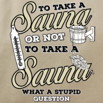 To take a Sauna or not to take a Sauna