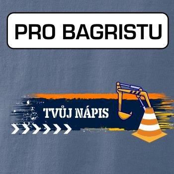 Stavba - vlastní nápis - bagrista
