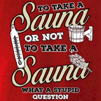 To take a Sauna or not to take a Sauna