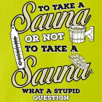 To take a Sauna or not to take a Sauna