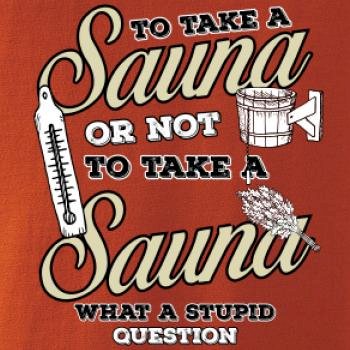 To take a Sauna or not to take a Sauna