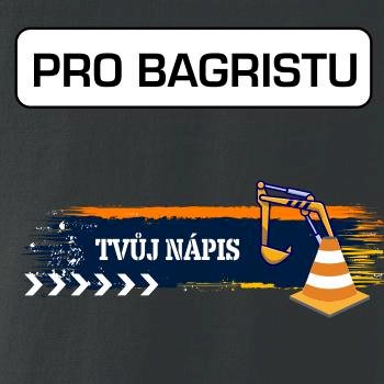Stavba - vlastní nápis - bagrista