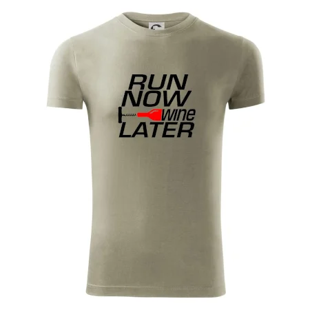 Run now Wine later