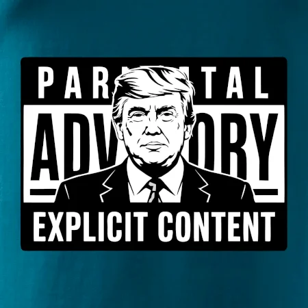 Parental advisory Trump