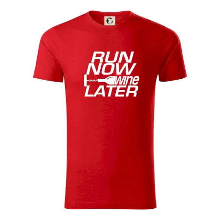 Run now Wine later