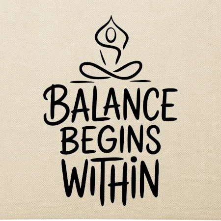 Balance begins within nápis