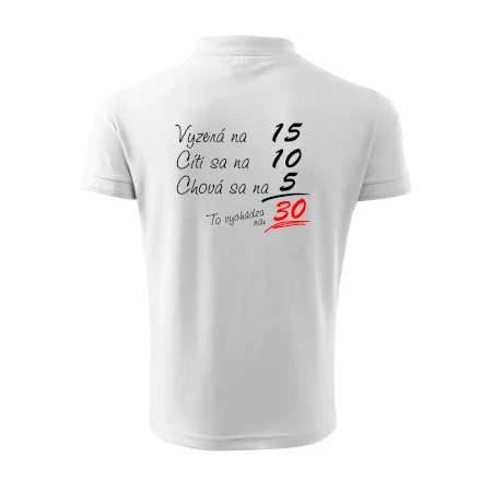 Vyzerá, cíti sa, chová sa - 30 rokov