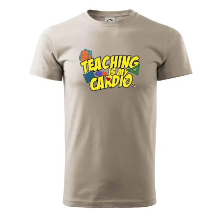 Teaching is my cardio