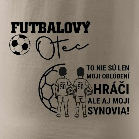 Futbalový otec - Dvaja synovia (vaše meno a číslo)