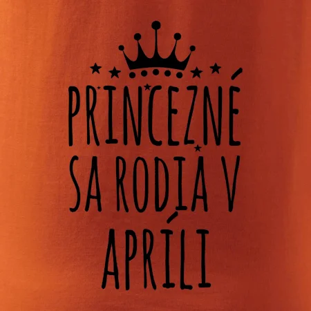 Princezné sa rodia v apríli