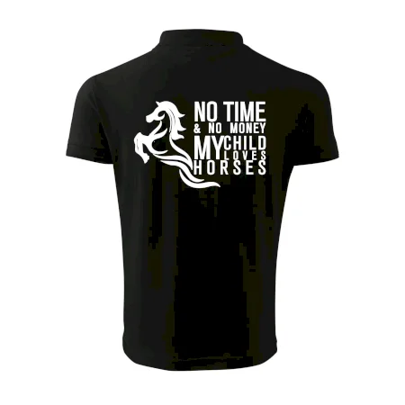 No time no money my child loves horses