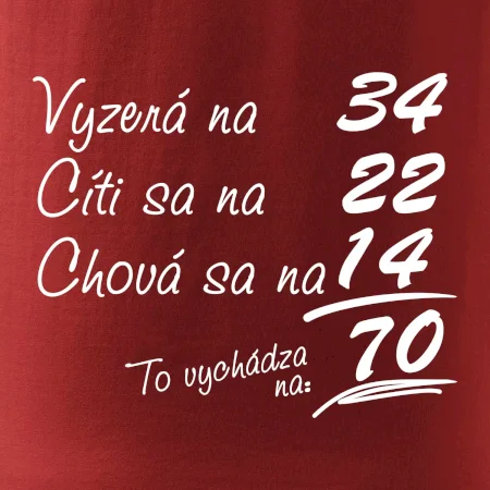 Vyzerá, cíti sa, chová sa - 70 rokov