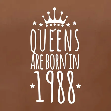 Queens are born in 1988
