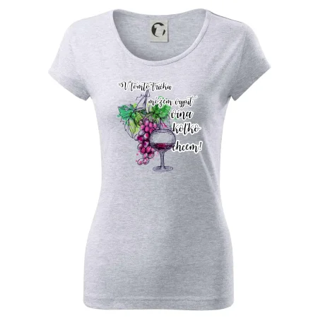 V tomto tričku môžem vypiť vína koľko chcem