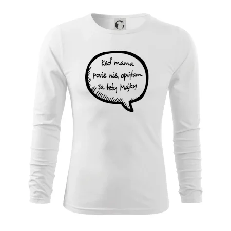 Keď mama povie nie, opýtam sa tety (vlastné meno)