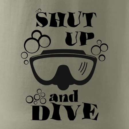Shut up and dive