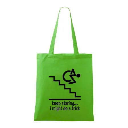 Keep staring i might do a trick