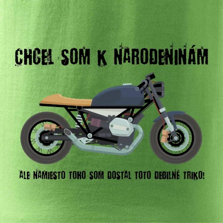 Chcel som motorku - narodeniny