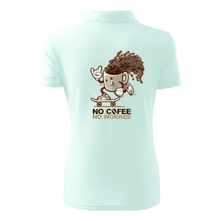 No cofee no workee