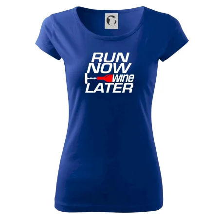 Run now Wine later