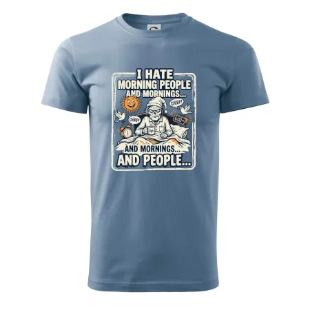 i hate morning people and mornings.... and people... - farebný obrázok