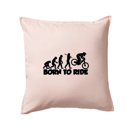 Evolution Born to ride