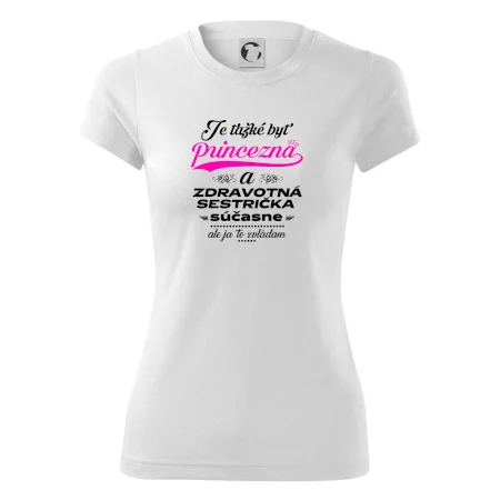 Je ťažké byť princezná zdravotná sestrička