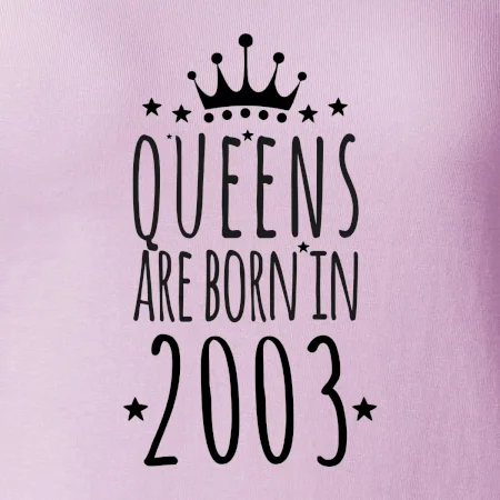 Queens are born in 2003