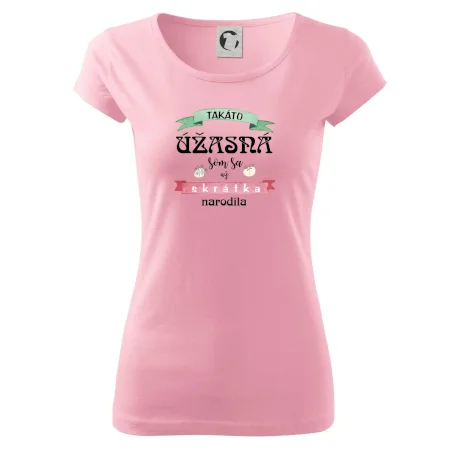 Takáto úžasná som sa už skrátka narodila